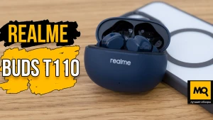 Недорогие TWS наушники с достойным звуком. Обзор realme Buds T110