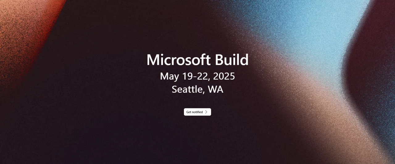 Microsoft Build 2025 пройдёт с 19 по 22 мая