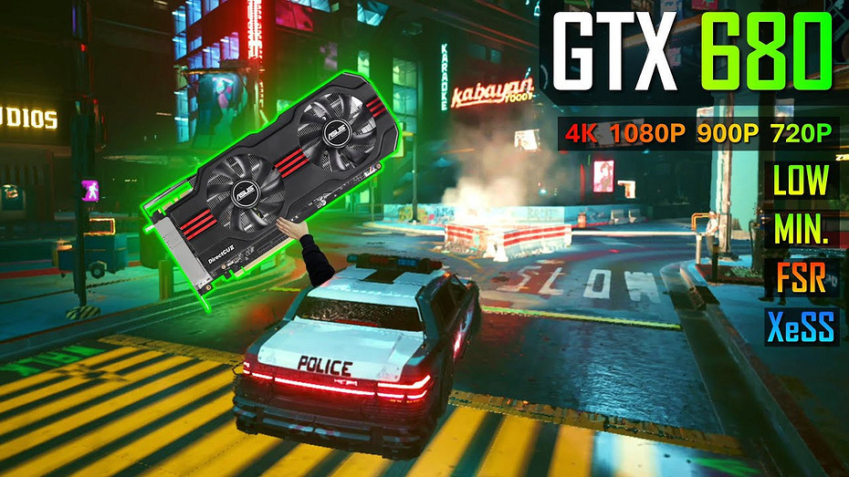 Эксперт протестировал древнюю GeForce GTX 680 2012 года выпуска в Cyberpunk 2077