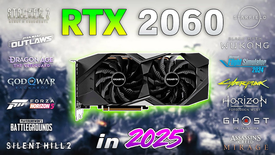 На что способна GeForce RTX 2060 в 2025 году Тест в 15 играх